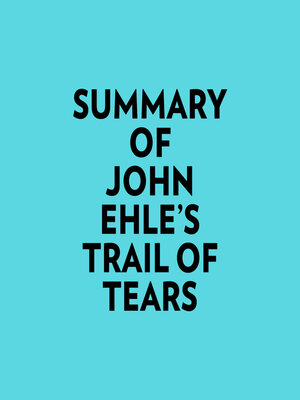 cover image of Summary of John Ehle's Trail of Tears